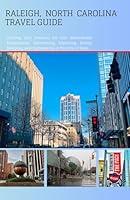 Algopix Similar Product 19 - RALEIGH NORTH CAROLINA TRAVEL GUIDE