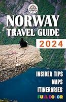 Algopix Similar Product 13 - Norway Travel Guide 2024 Your Complete