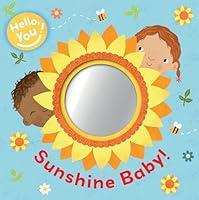 Algopix Similar Product 12 - Sunshine Baby! (Hello, You!)