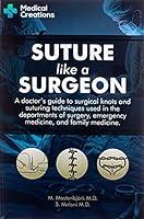 Algopix Similar Product 2 - Suture like a Surgeon A Doctors Guide