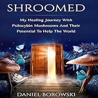 Algopix Similar Product 13 - Shroomed My Healing Journey with