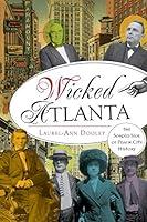 Algopix Similar Product 1 - Wicked Atlanta The Sordid Side of