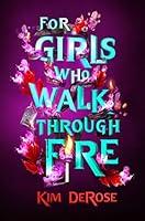 Algopix Similar Product 3 - For Girls Who Walk through Fire