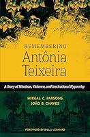 Algopix Similar Product 11 - Remembering Antnia Teixeira A Story