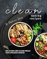 Algopix Similar Product 12 - Clean Eating Recipes Delicious and