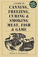 Algopix Similar Product 20 - A Guide to Canning Freezing Curing 
