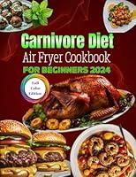 Algopix Similar Product 18 - Carnivore Diet Air Fryer Cookbook For