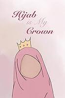 Algopix Similar Product 16 - Hijab Is My Crown Lined Notebook for