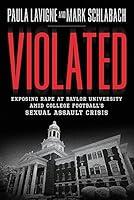 Algopix Similar Product 10 - Violated Exposing Rape at Baylor