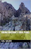 Algopix Similar Product 3 - Hiking Arizona's Four Peaks