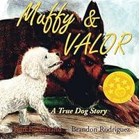 Algopix Similar Product 5 - Muffy  Valor A True Dog Story True