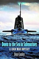 Algopix Similar Product 18 - Down to the Sea in Submarines A Cold