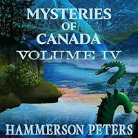 Algopix Similar Product 10 - Mysteries of Canada: Volume IV