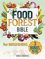 Algopix Similar Product 4 - The Food Forest Bible for Beginners 7