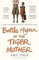 Algopix Similar Product 14 - Battle Hymn of the Tiger Mother