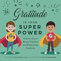 Algopix Similar Product 6 - Gratitude Is Your Superpower A Book