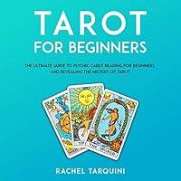 Algopix Similar Product 13 - Tarot for Beginners The Ultimate Guide