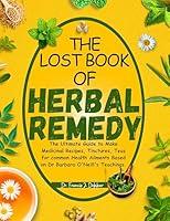 Algopix Similar Product 8 - THE LOST BOOK OF HERBAL REMEDY The