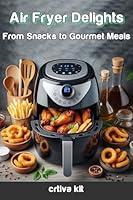 Algopix Similar Product 19 - Air Fryer Delights From Snacks to