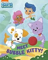 Algopix Similar Product 11 - Meet Bubble Kitty! (Bubble Guppies)