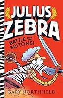 Algopix Similar Product 8 - Julius Zebra: Battle with the Britons!