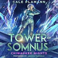 Algopix Similar Product 10 - Chiwaukee Nights Tower of Somnus Book