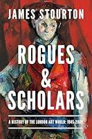 Algopix Similar Product 15 - Rogues and Scholars A History of the