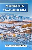 Algopix Similar Product 1 - Mongolia Travel Guide 2024 Journey