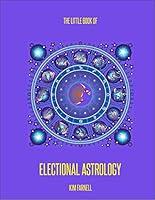 Algopix Similar Product 15 - The Little Book of Electional Astrology