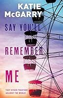 Algopix Similar Product 7 - Say You'll Remember Me