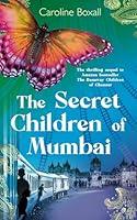 Algopix Similar Product 2 - The Secret Children of Mumbai