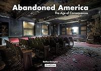 Algopix Similar Product 9 - Abandoned America The Age of