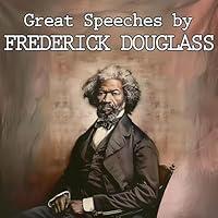 Algopix Similar Product 16 - Great Speeches by Frederick Douglass