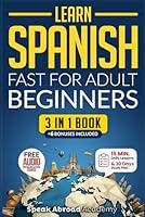 Algopix Similar Product 4 - Learn Spanish Fast for Adult Beginners