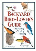 Algopix Similar Product 9 - The Backyard BirdLovers Guide