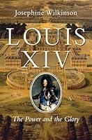 Algopix Similar Product 5 - Louis XIV: The Power and the Glory