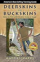 Algopix Similar Product 5 - Deerskins into Buckskins How to Tan