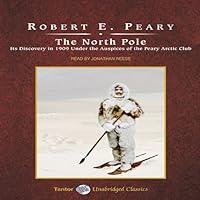 Algopix Similar Product 11 - The North Pole Its Discovery in 1909