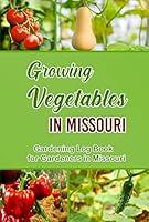 Algopix Similar Product 10 - Growing Vegetables in Missouri