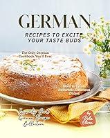 Algopix Similar Product 18 - German Recipes to Excite Your Taste