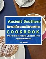 Algopix Similar Product 15 - Ancient Southern Breakfast and Brunches