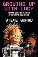 Algopix Similar Product 17 - Growing Up with Lucy How to Build an