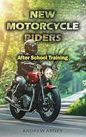 Algopix Similar Product 20 - New Motorcycle Riders After School