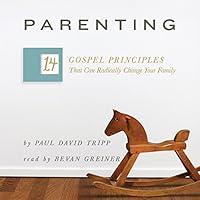 Algopix Similar Product 11 - Parenting The 14 Gospel Principles