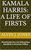 Algopix Similar Product 19 - Kamala Harris A Life of Firsts