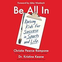 Algopix Similar Product 2 - Be All In Raising Kids for Success in