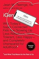 Algopix Similar Product 1 - iGen Why Todays SuperConnected Kids