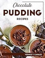 Algopix Similar Product 16 - Chocolate Pudding Recipes