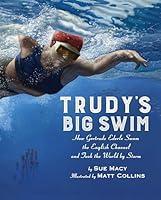 Algopix Similar Product 11 - Trudys Big Swim How Gertrude Ederle