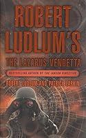 Algopix Similar Product 15 - Robert Ludlums the Lazarus Vendetta 